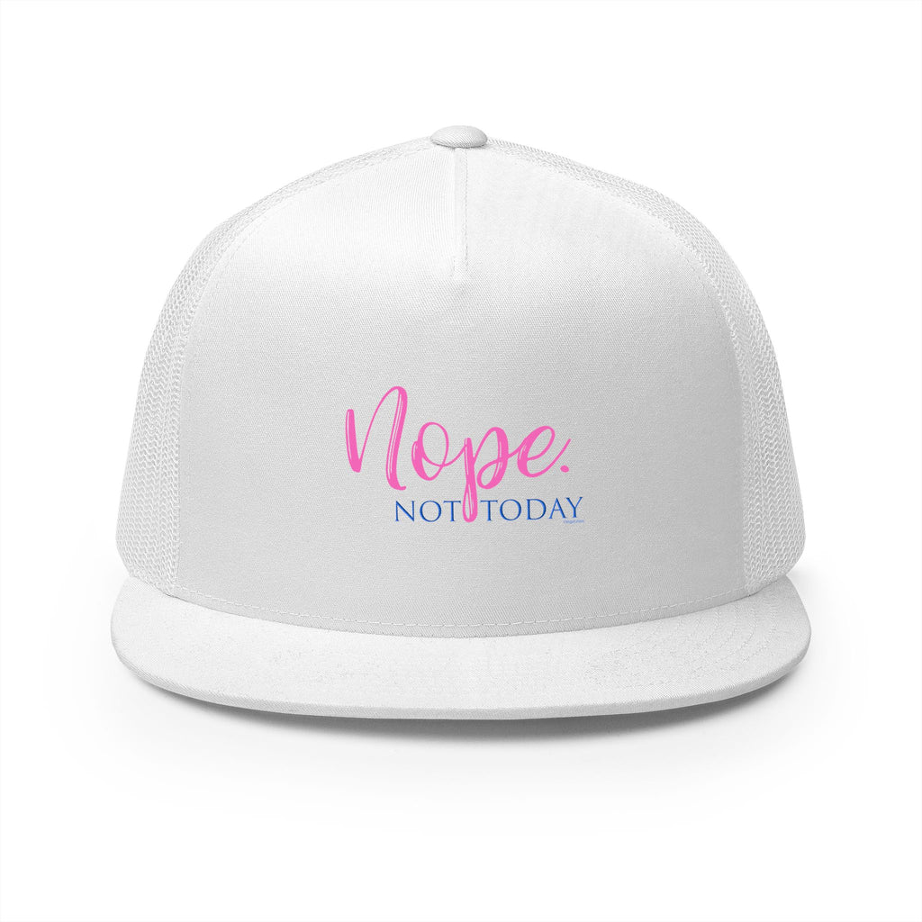 Nope Not Today Trucker Cap