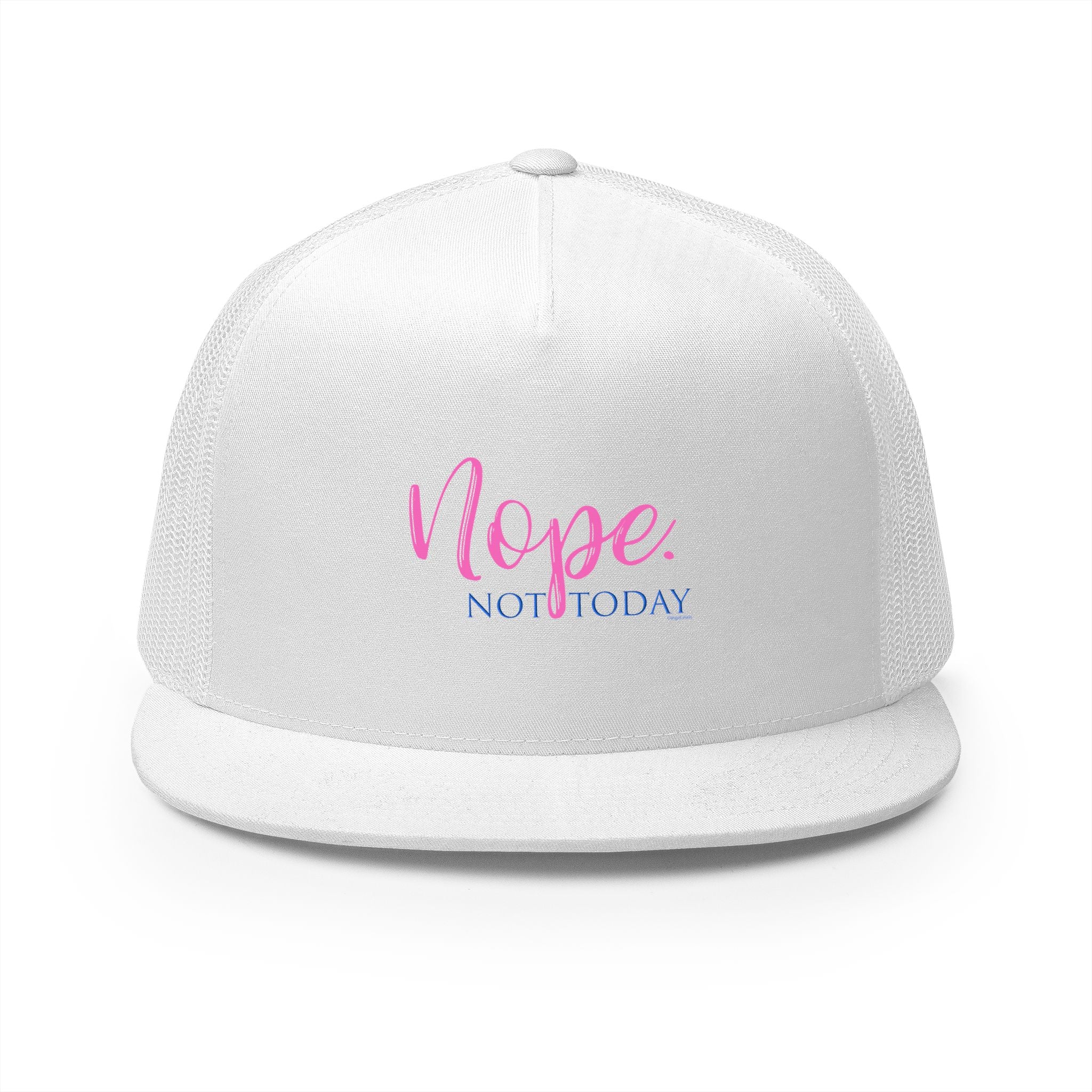 Nope Not Today Trucker Cap