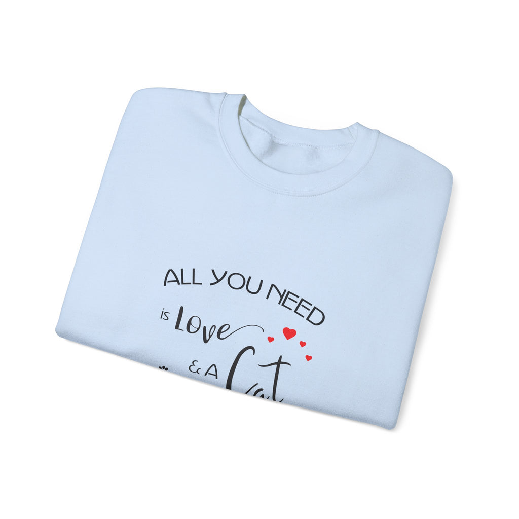 All You Need Is Love and a Cat Graphic Sweatshirt - Unisex Heavy Blend™ Crewneck Sweatshirt