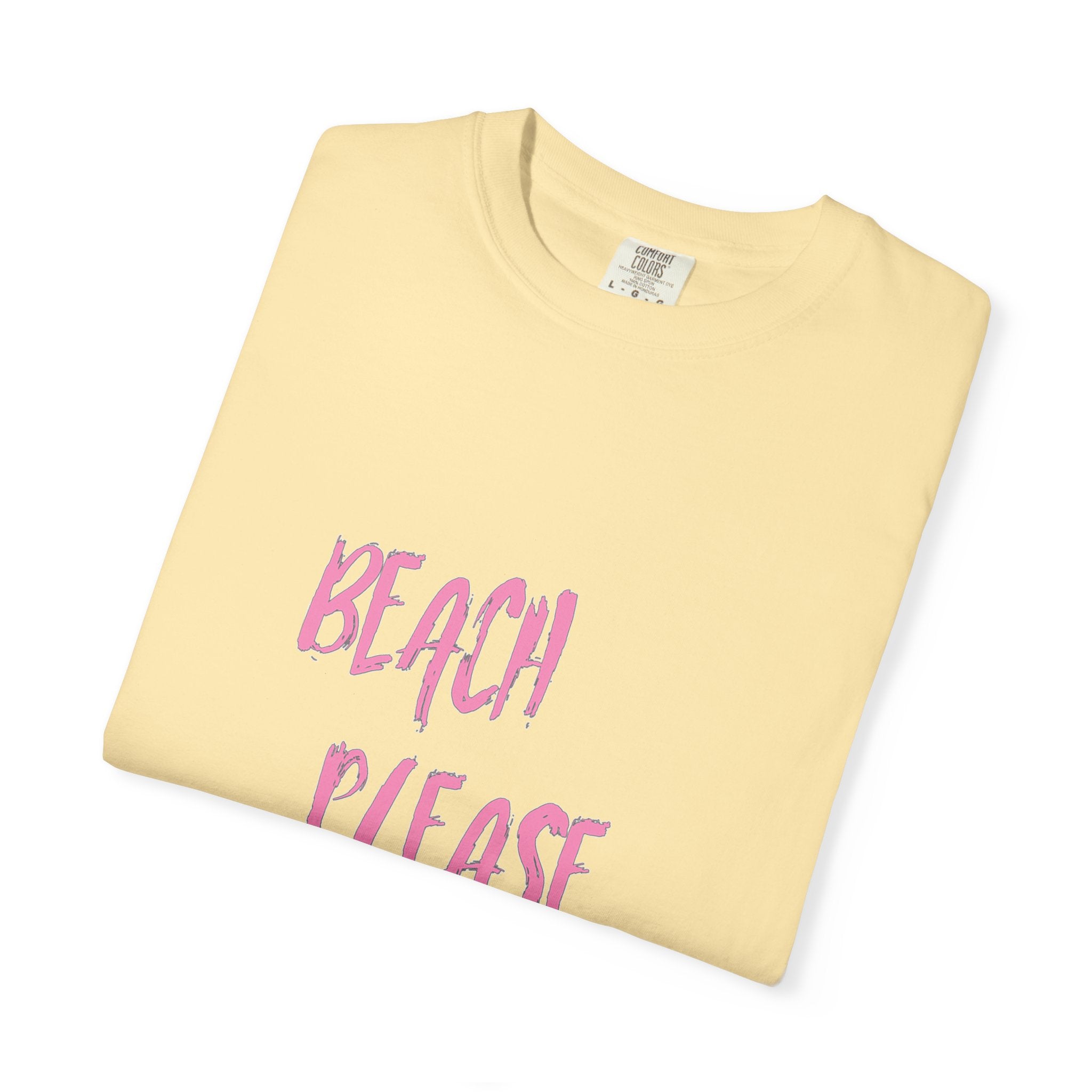 BEACH PLEASE Graphic Unisex Garment-Dyed T-shirt