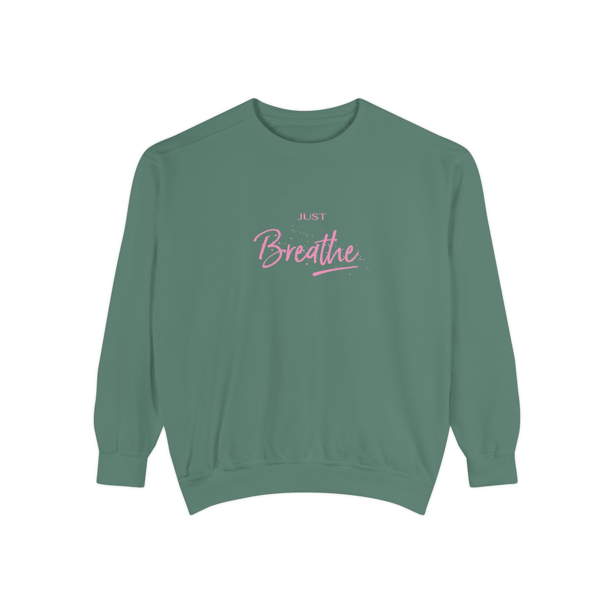 Just Breathe Zen Yoga Graphic Sweatshirt - Unisex Garment-Dyed Sweatshirt