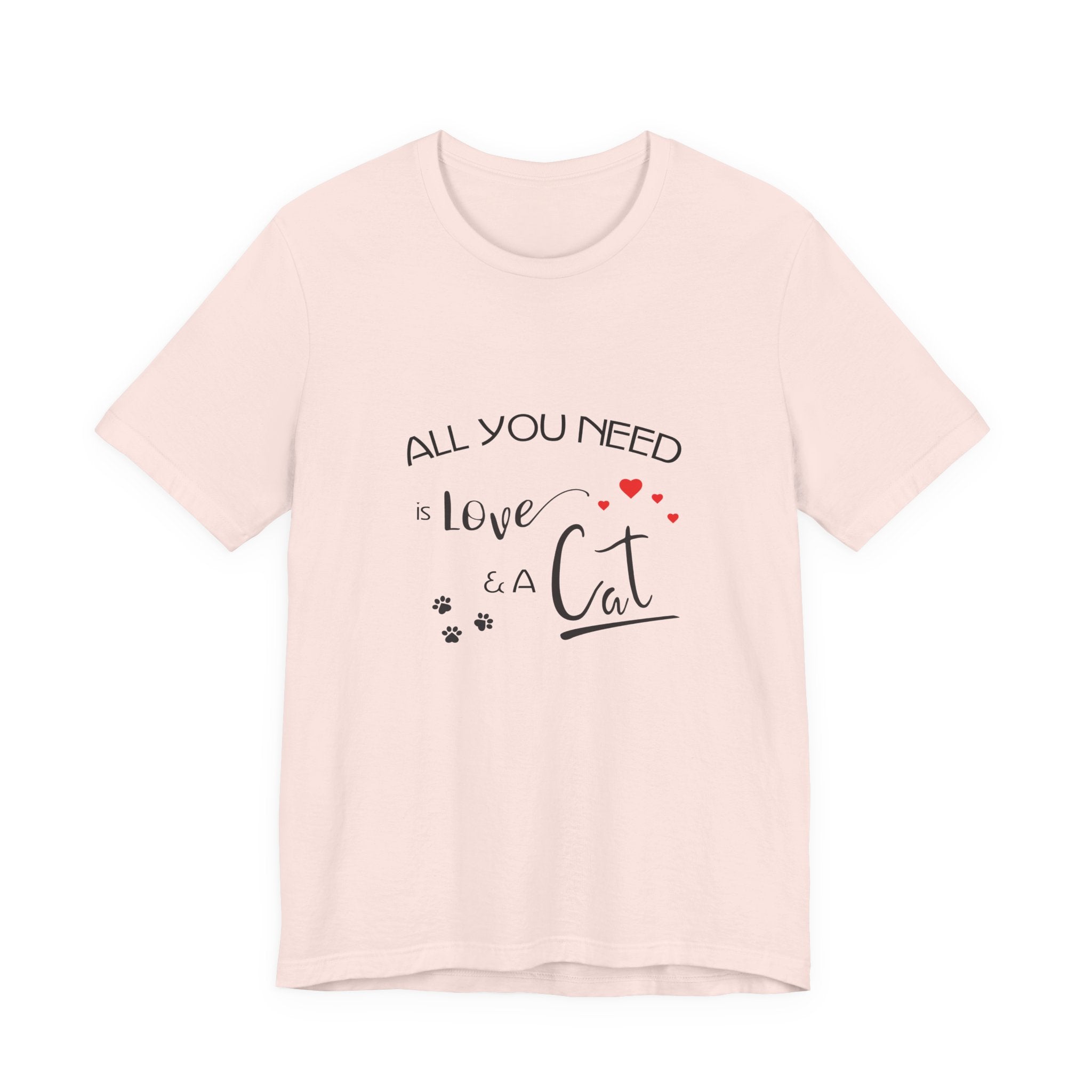 All You Need Is Love and a Cat Graphic Tee