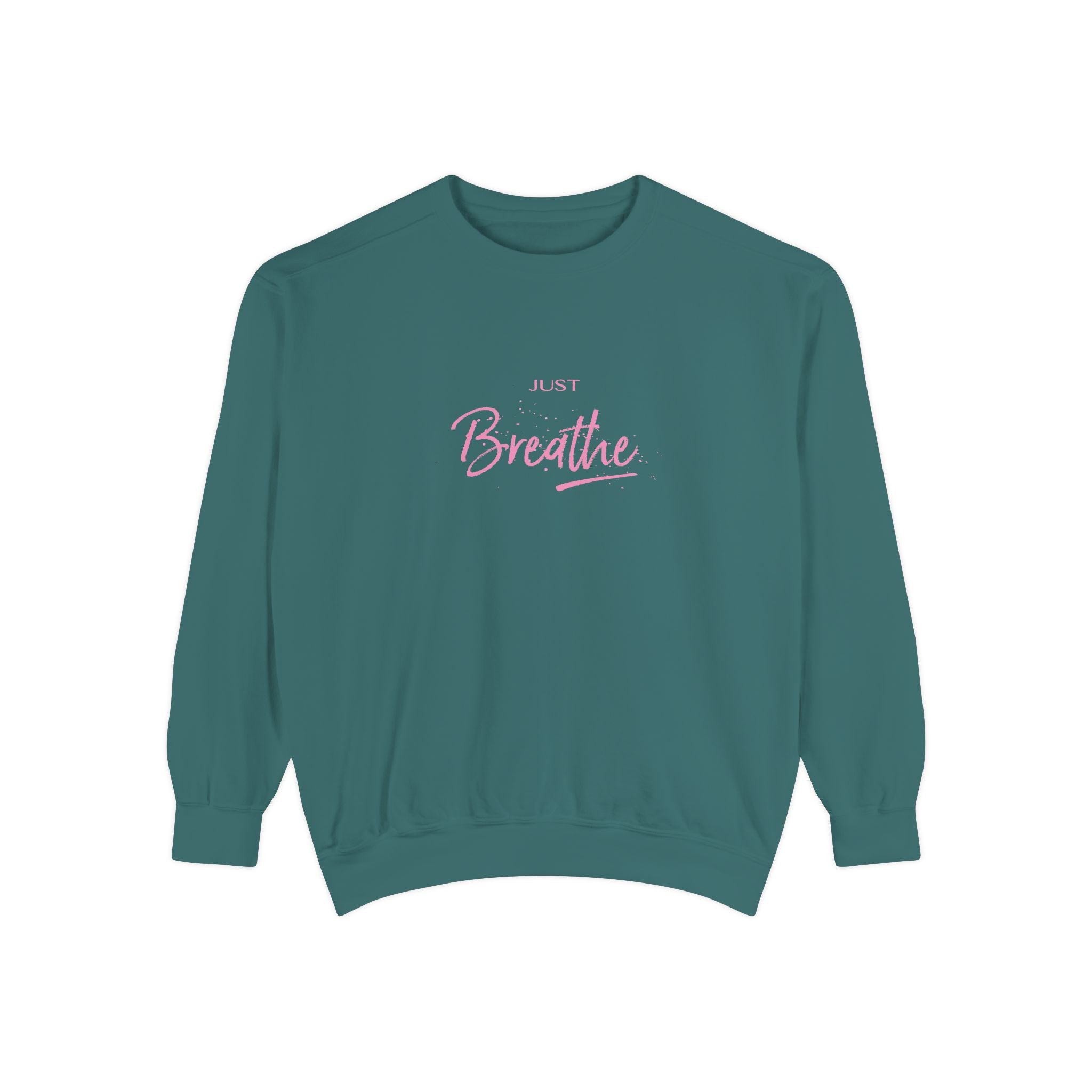 Just Breathe Zen Yoga Graphic Sweatshirt - Unisex Garment-Dyed Sweatshirt