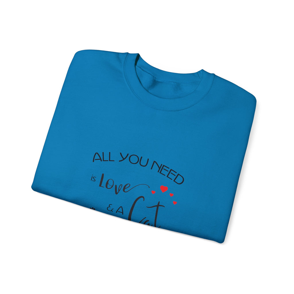 All You Need Is Love and a Cat Graphic Sweatshirt - Unisex Heavy Blend™ Crewneck Sweatshirt