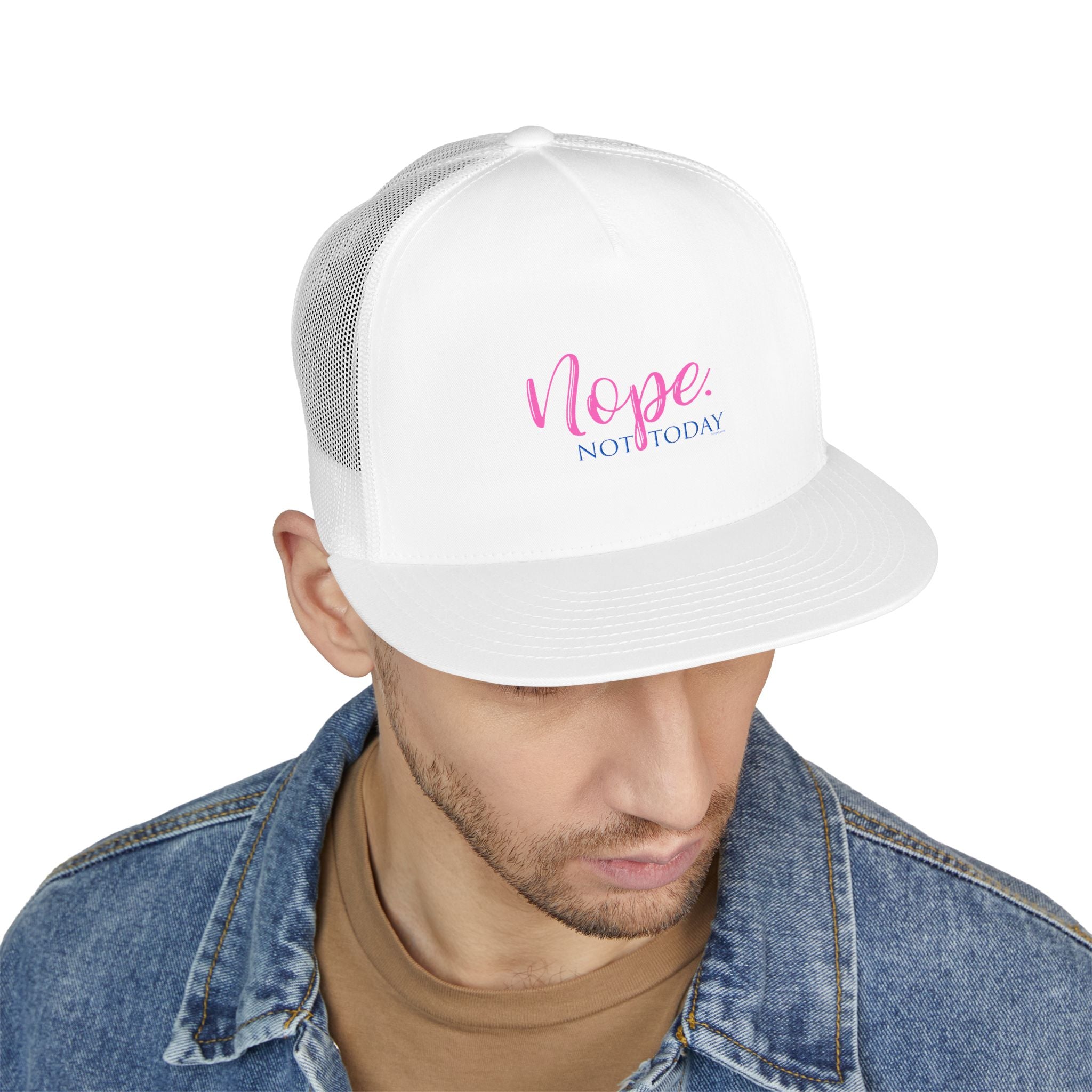 Nope Not Today Trucker Cap