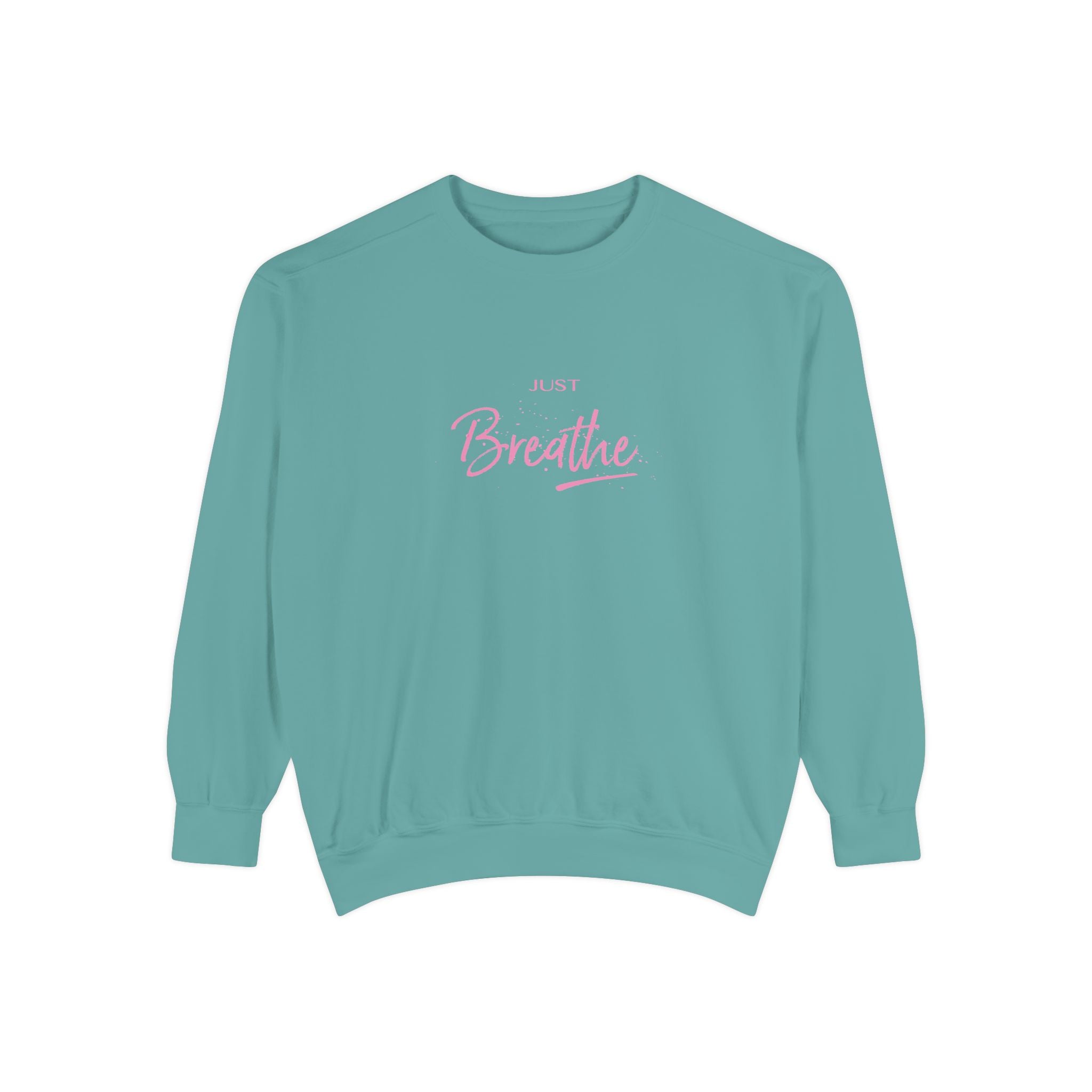 Just Breathe Zen Yoga Graphic Sweatshirt - Unisex Garment-Dyed Sweatshirt
