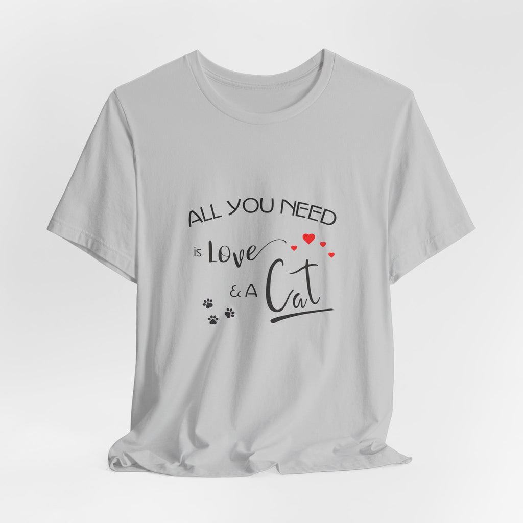 All You Need Is Love and a Cat Graphic Tee