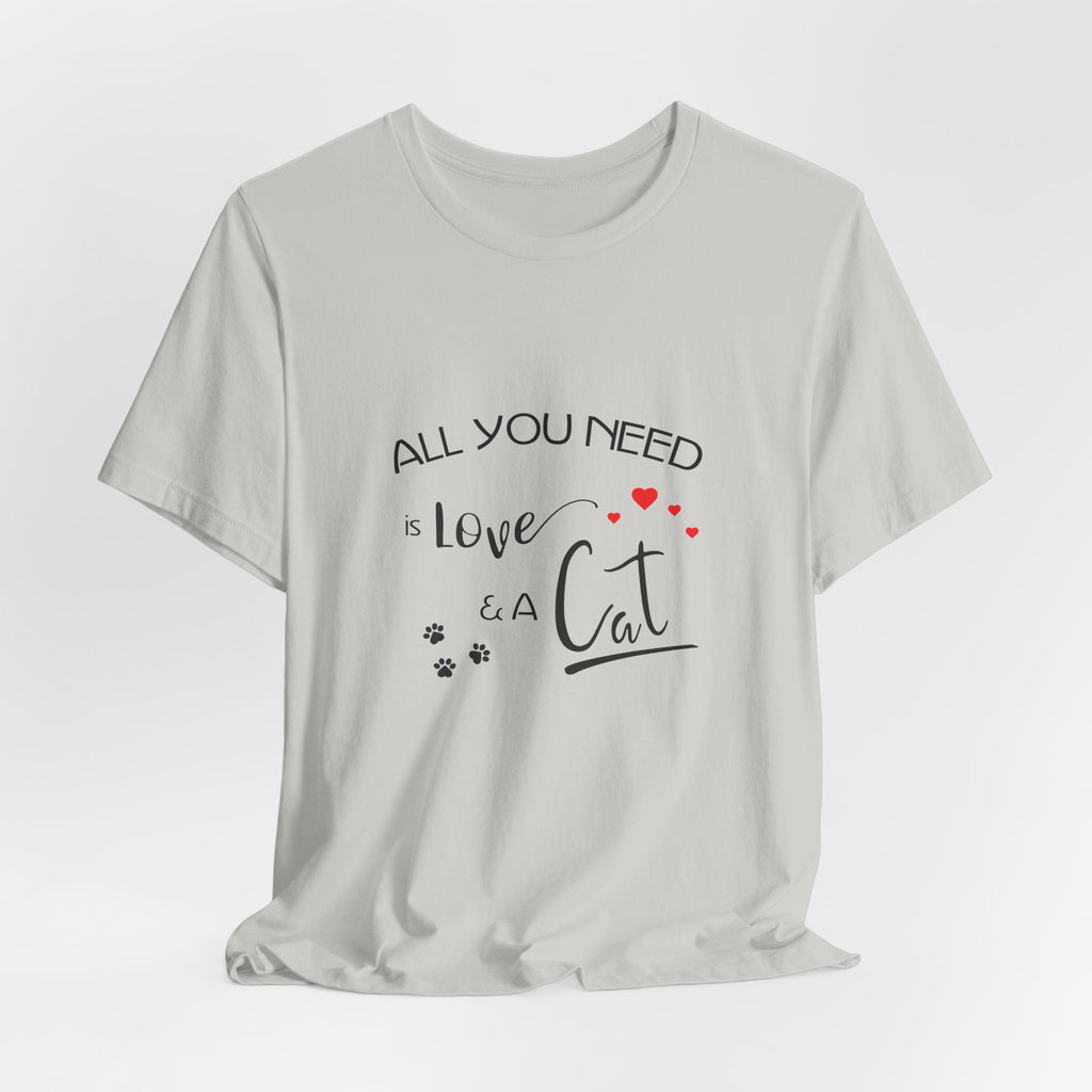 All You Need Is Love and a Cat Graphic Tee