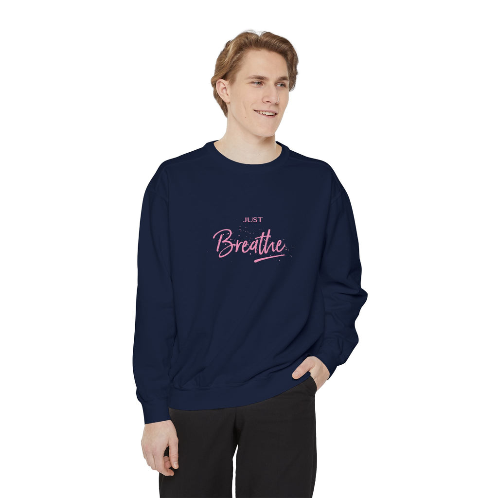 Just Breathe Zen Yoga Graphic Sweatshirt - Unisex Garment-Dyed Sweatshirt