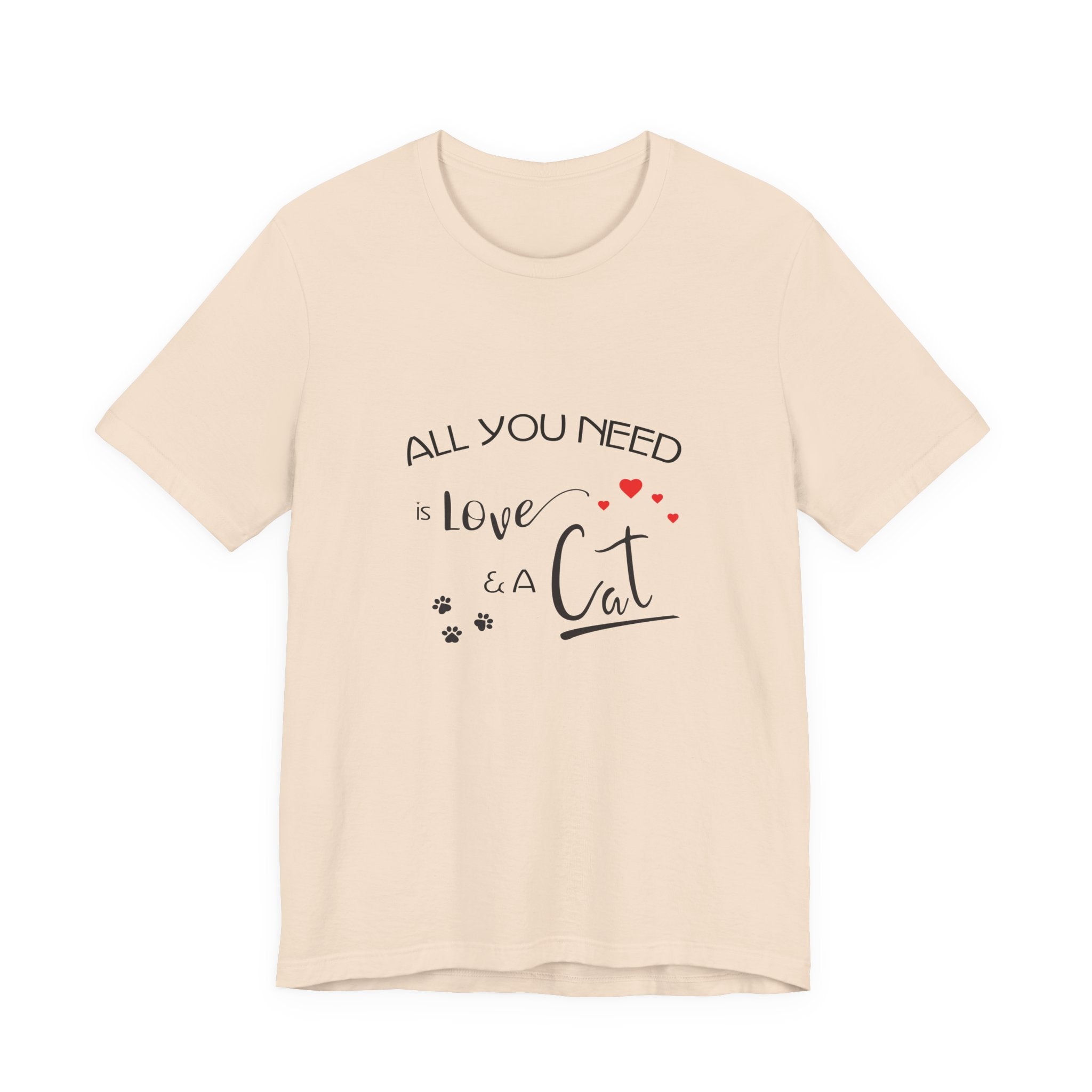 All You Need Is Love and a Cat Graphic Tee