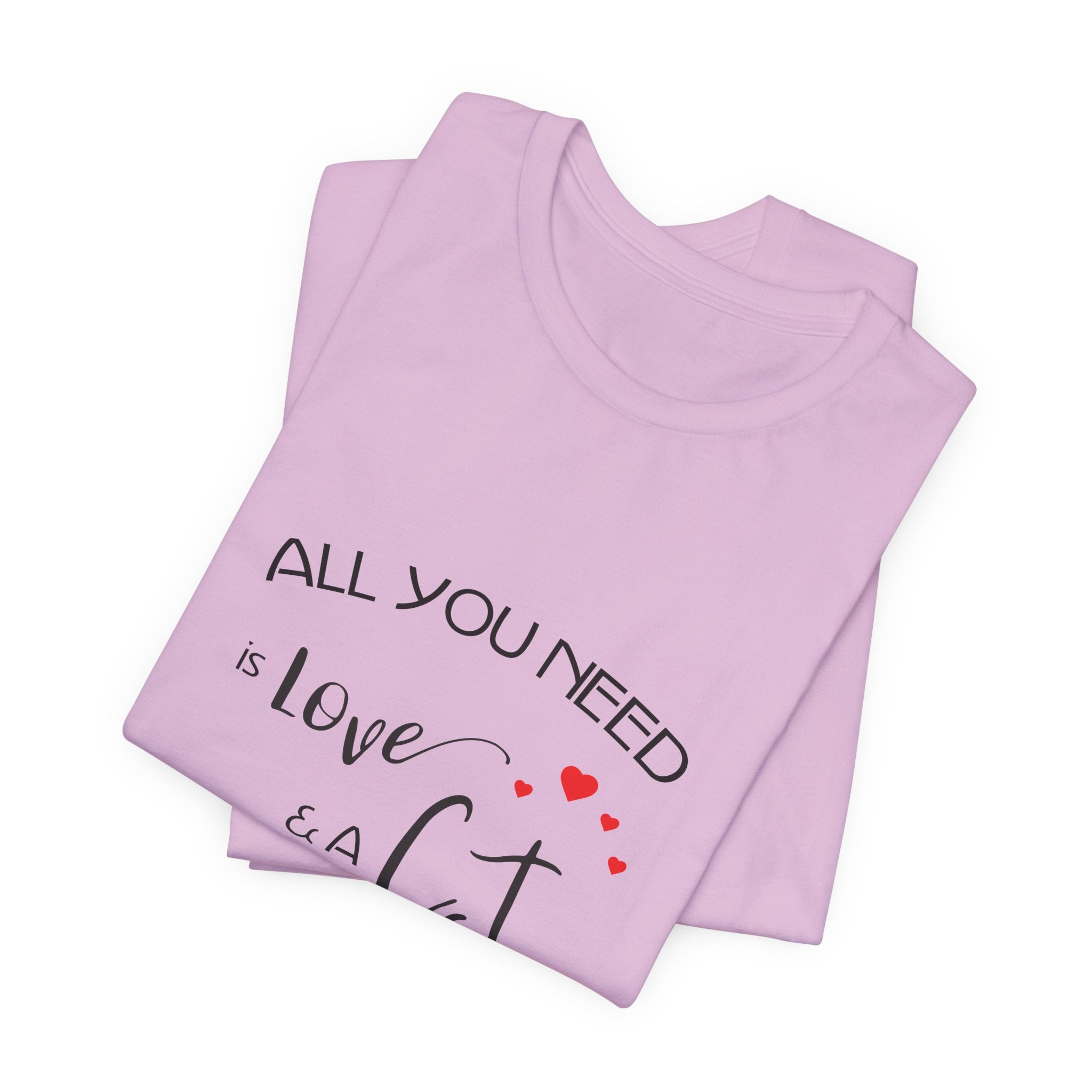All You Need Is Love and a Cat Graphic Tee