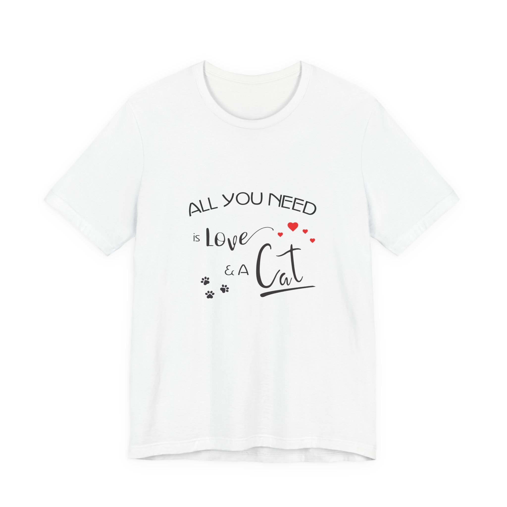 All You Need Is Love and a Cat Graphic Tee