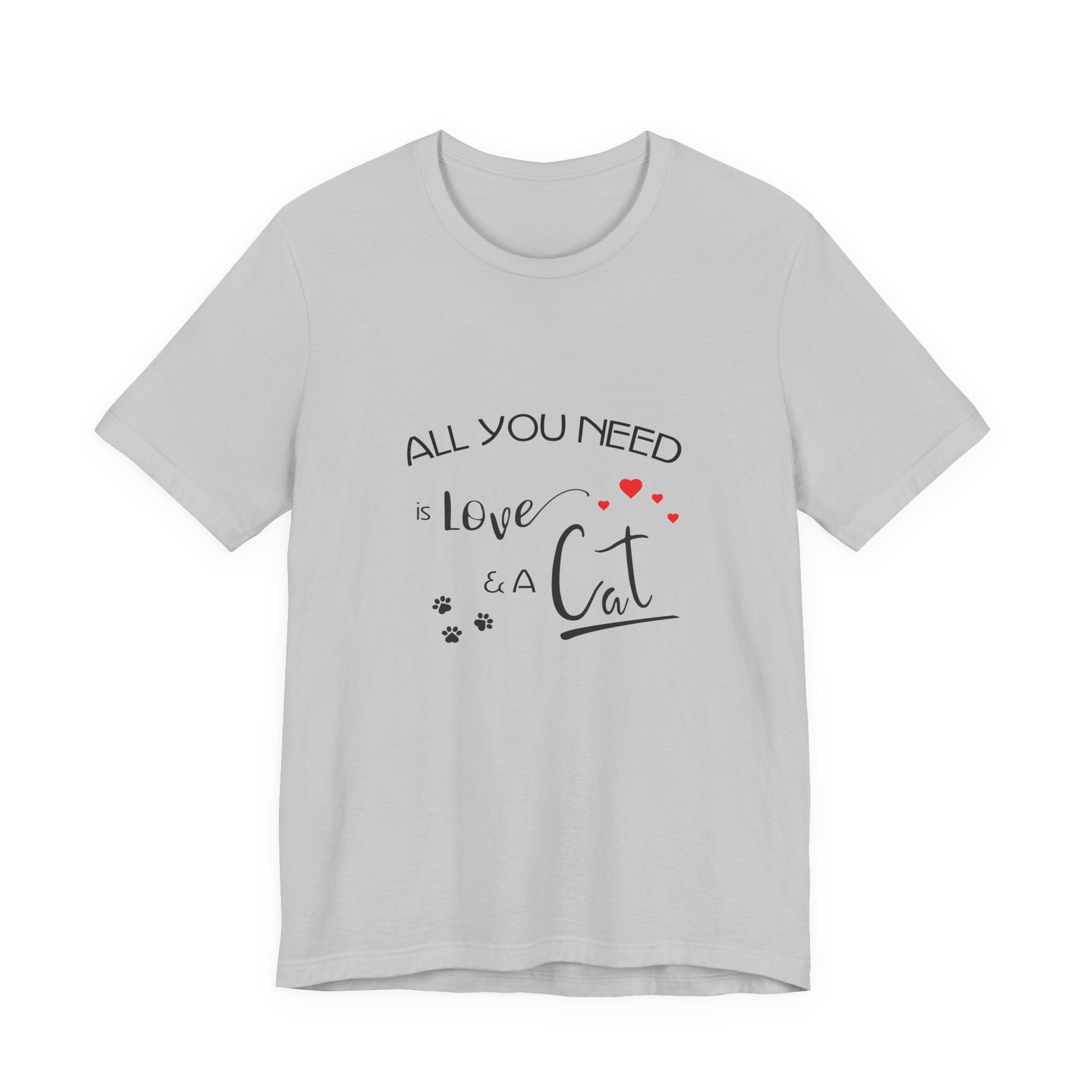 All You Need Is Love and a Cat Graphic Tee