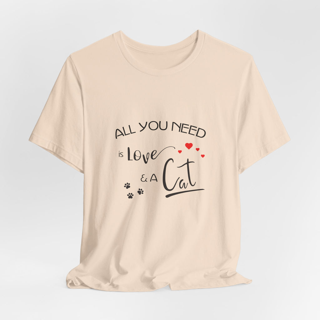 All You Need Is Love and a Cat Graphic Tee